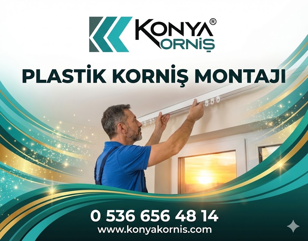 Konya Plastik Korniş Montajı